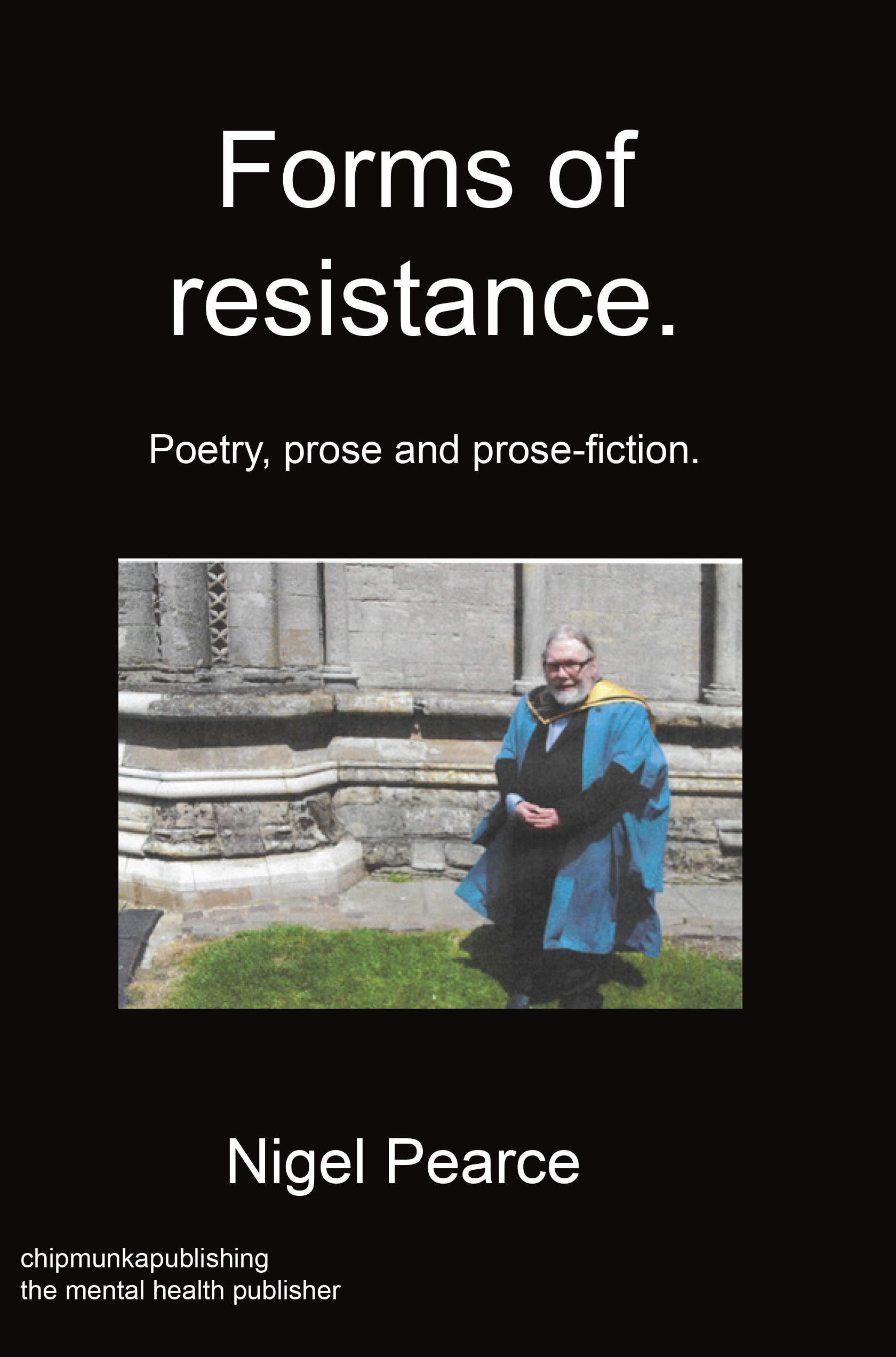 Forms of resistance. Poetry, prose and prose-fiction. - Click Image to Close